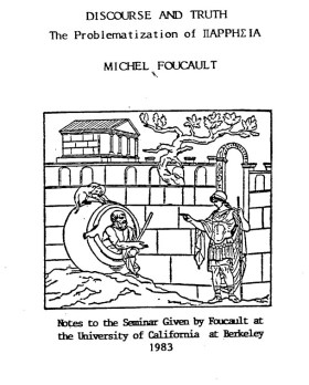 Foucault - 1983 Parrhesia Lectures