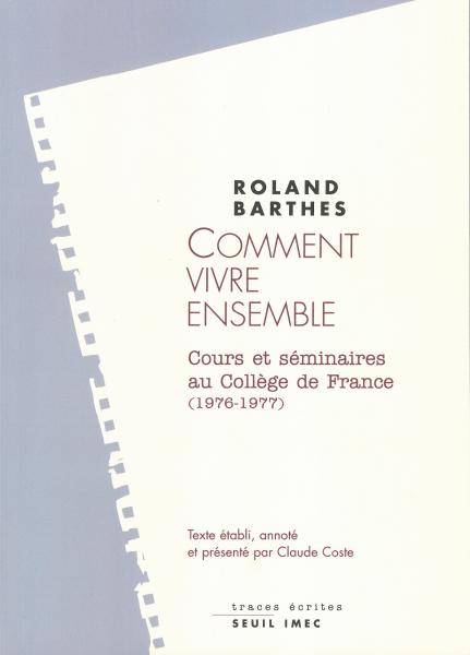 Roland Barthes, Comment vivre ensemble